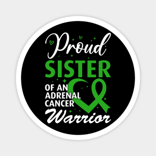 Adrenal Cancer Awareness Adrenal Cancer Sister Magnet